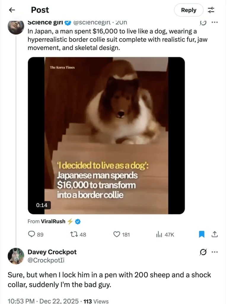 He wants to live as a dog.